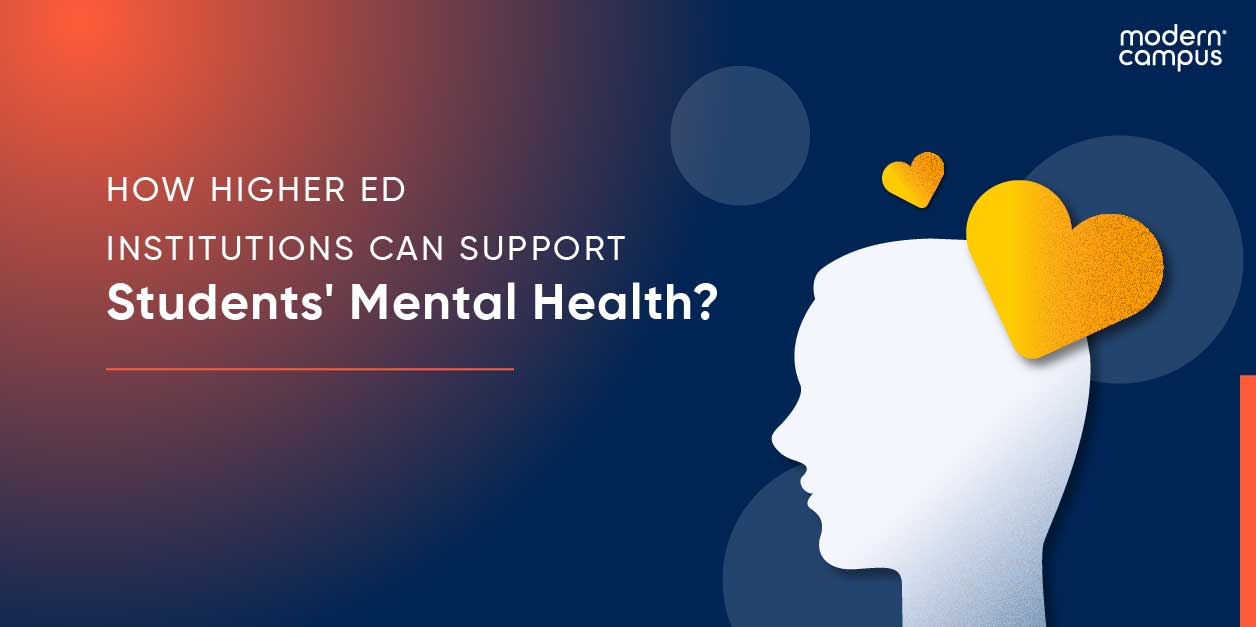How mental illness, stress, depression, and anxiety affect students within higher education, and how institutions can support better mental health