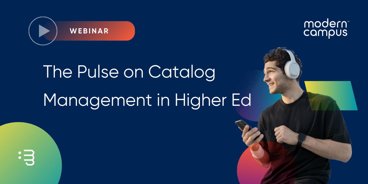 The Pulse on Catalog Management in Higher Ed